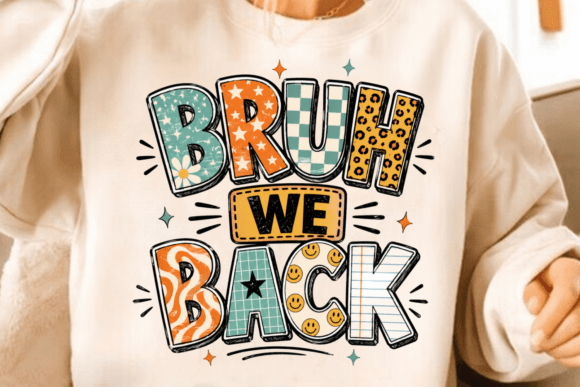 Bruh We Back PNG T-Shirt Design