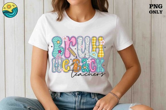 Bruh We Back Teachers PNG: A Stylish Back-to-School Design