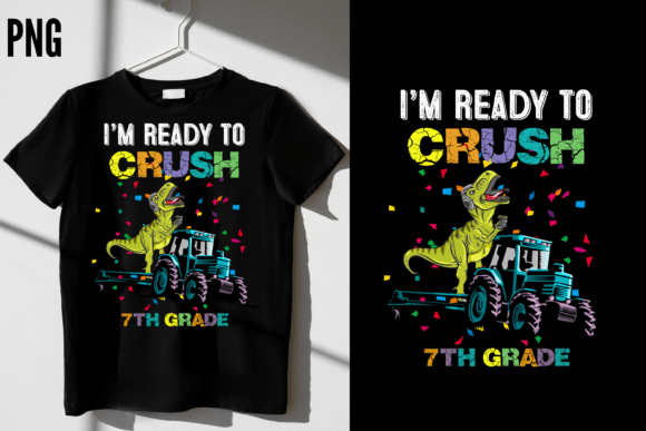 I’m Ready to Crush 7th Grade Dinosaur: A Digital Design for Family Celebrations
